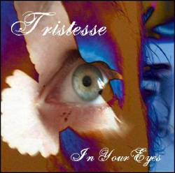 Tristesse : In Your Eyes